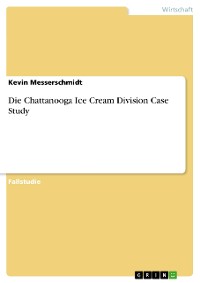 Cover Die Chattanooga Ice Cream Division Case Study