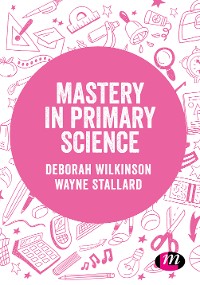 Cover Mastery in primary science