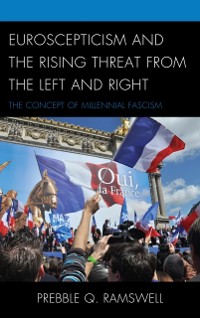 Cover Euroscepticism and the Rising Threat from the Left and Right