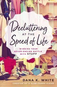 Cover Decluttering at the Speed of Life