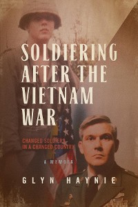 Cover Soldiering After The Vietnam War