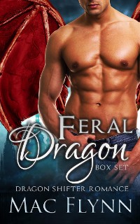 Cover Feral Dragon Box Set (Dragon Shifter Romance)