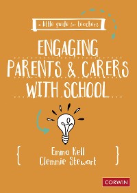 Cover A Little Guide for Teachers: Engaging Parents and Carers with School