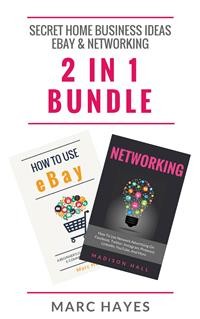 Cover Secret Home Business Ideas: Ebay & Networking (2 in 1 Bundle)