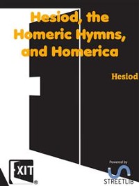 Cover Hesiod, the Homeric Hymns, and Homerica