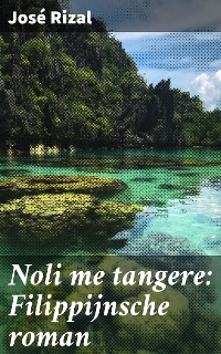 Cover Noli me tangere: Filippijnsche roman