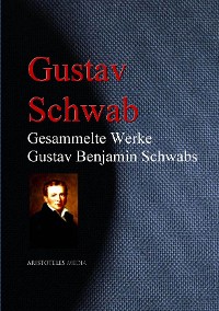 Cover Gesammelte Werke Gustav Benjamin Schwabs