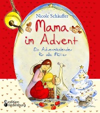 Cover Mama im Advent - Ein Adventskalender für alle Mütter