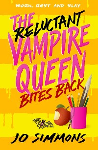 Cover The Reluctant Vampire Queen Bites Back (The Reluctant Vampire Queen 2)
