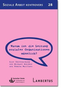 Cover Warum ist die Leitung sozialer Organisationen männlich?