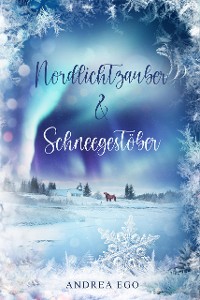 Cover Nordlichtzauber und Schneegestöber
