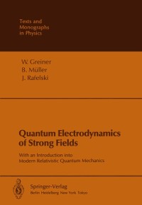 Cover Quantum Electrodynamics of Strong Fields