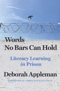 Cover Words No Bars Can Hold: Literacy Learning in Prison