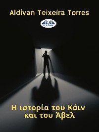Cover Η Ιστορία Του Κάιν Και Του Άβελ