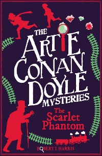 Cover Artie Conan Doyle and the Scarlet Phantom