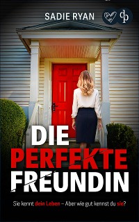 Cover Die perfekte Freundin