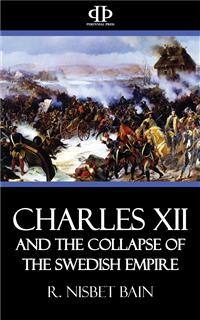 Cover Charles XII and the Collapse of the Swedish Empire