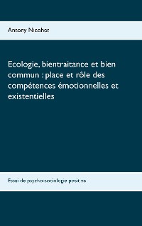 Cover Ecologie, bientraitance et bien commun : place et rôle des compétences émotionnelles et existentielles