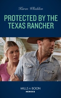 Cover PROTECTED BY TEXAS RANCHER EB