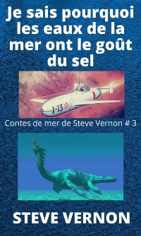 Cover Je sais pourquoi les eaux de la mer ont le goût du sel