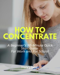 Cover How to Concentrate
