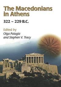 Cover Macedonians in Athens, 322-229 B.C.