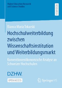 Cover Hochschulweiterbildung zwischen Wissenschaftsinstitution und Weiterbildungsmarkt