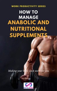 Cover How to Manage anabolic and nutritional suplements