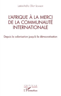 Cover L'Afrique a la merci de la communaute internationale