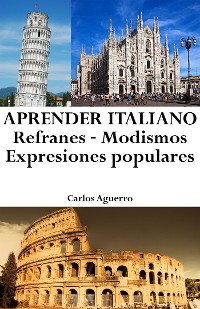 Cover Aprender Italiano: Refranes ‒ Modismos ‒ Expresiones populares