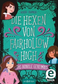 Cover Die Hexen von Fairhollow High – Das dunkle Geheimnis