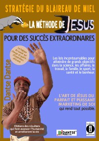 Cover La stratégie du blaireau de miel : la méthode de Jésus pour des succès exceptionnels