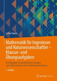 Cover Mathematik für Ingenieure und Naturwissenschaftler - Klausur- und Übungsaufgaben