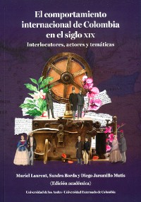 Cover El Comportamiento internacional de Colombia en el siglo XIX