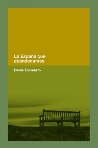 Cover La España que abandonamos
