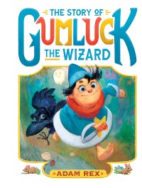 Cover The Story of Gumluck the Wizard