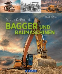 Cover Das große Buch der Bagger und Baumaschinen
