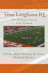 Cover Texas Longhorns IQ: The Ultimate Test of True Fandom