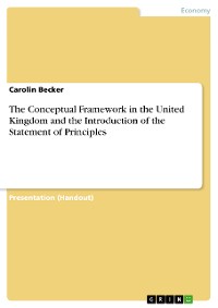 Cover The Conceptual Framework in the United Kingdom and the Introduction of the Statement of Principles