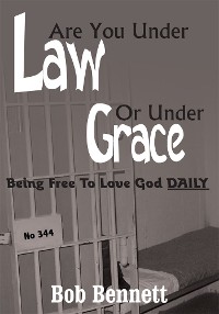 Cover Are You Under Law or Under Grace?