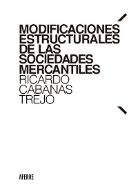 Cover Modificaciones estructurales de las sociedades mercantiles