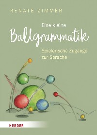 Cover Eine kleine Ballgrammatik