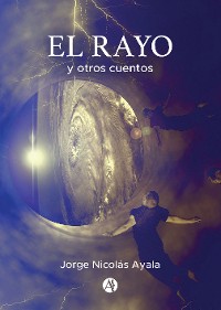 Cover El Rayo y otros cuentos