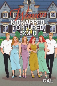 Cover Women Kidnapped, Tortured, Sold