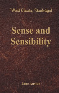 Cover Sense and Sensibility (World Classics, Unabridged)