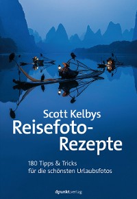 Cover Scott Kelbys Reisefoto-Rezepte