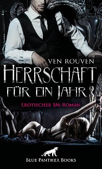 Cover Herrschaft für ein Jahr | Erotischer SM-Roman