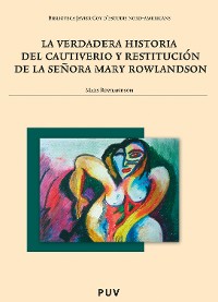 Cover La verdadera historia del cautiverio y restitución de la señora Mary Rowlandson