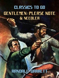 Cover Gentlemen: Please Note & Needler