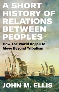 Cover A Short History of Relations Between Peoples